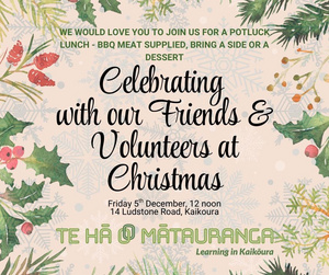 Te Hā Friends and Volunteers Christmas! Te Hā Friends and Volunteers Christmas!